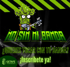Vuelve  “No sin mi Banda” el certamen de Getafe Joven para grupos jóvenes de Rock & Metal de la Comunidad de Madrid