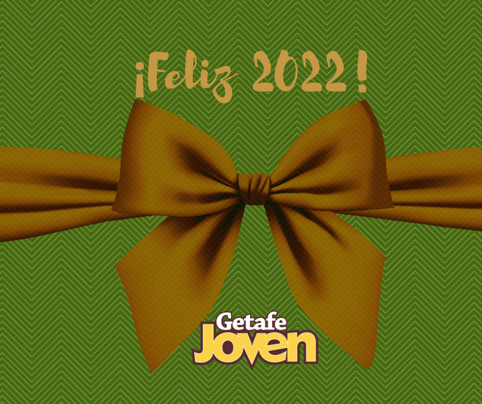 Desde Getafe Joven os deseamos un 2022 más verde, más digital y más inclusivo
