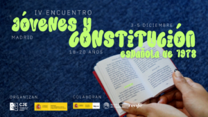 ¿Quieres participar en el IV Encuentro con Jóvenes sobre la Constitución Española?
