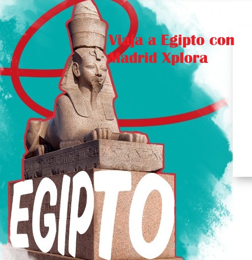 En 2026 viaja a Egipto con Madrid Xplora y tu carné joven