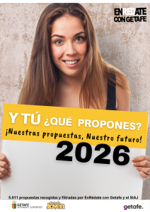 ¿Quieres conocer que quiere la juventud de Getafe? Te presentamos el documento final de “Y tú, ¿Qué propones? 2026”